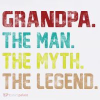 Grandpa The Man The Myth The Legend  Garment-Dyed Sweatshirt
