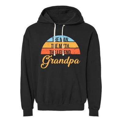 Grandpa The Man The Myth The Legend Saying Garment-Dyed Fleece Hoodie