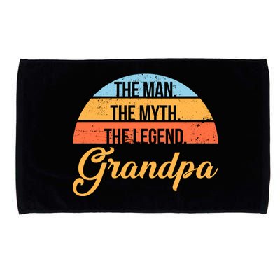 Grandpa The Man The Myth The Legend Saying Microfiber Hand Towel