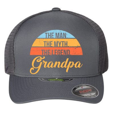 Grandpa The Man The Myth The Legend Saying Flexfit Unipanel Trucker Cap