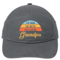 Grandpa The Man The Myth The Legend Saying 7-Panel Snapback Hat