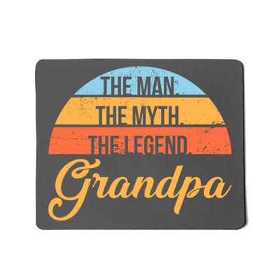 Grandpa The Man The Myth The Legend Saying Mousepad