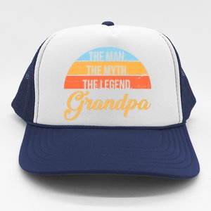 Grandpa The Man The Myth The Legend Saying Trucker Hat