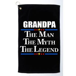 Grandpa The Man The Myth The Legend Stars Platinum Collection Golf Towel