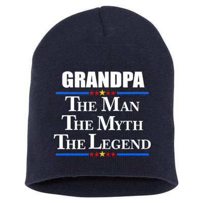 Grandpa The Man The Myth The Legend Stars Short Acrylic Beanie