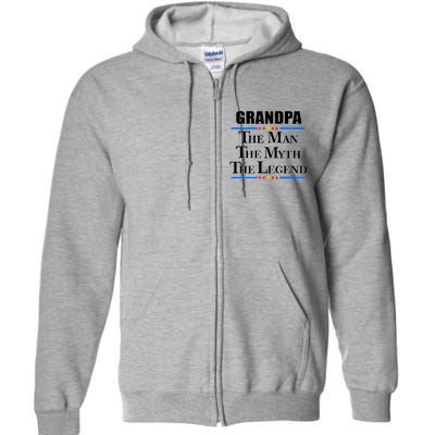 Grandpa The Man The Myth The Legend Stars Full Zip Hoodie