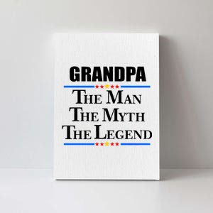 Grandpa The Man The Myth The Legend Stars Canvas