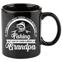 Grandpa There Aren't Many Things I Love More Than Fishing  11oz C Handle Ceramic Mug
