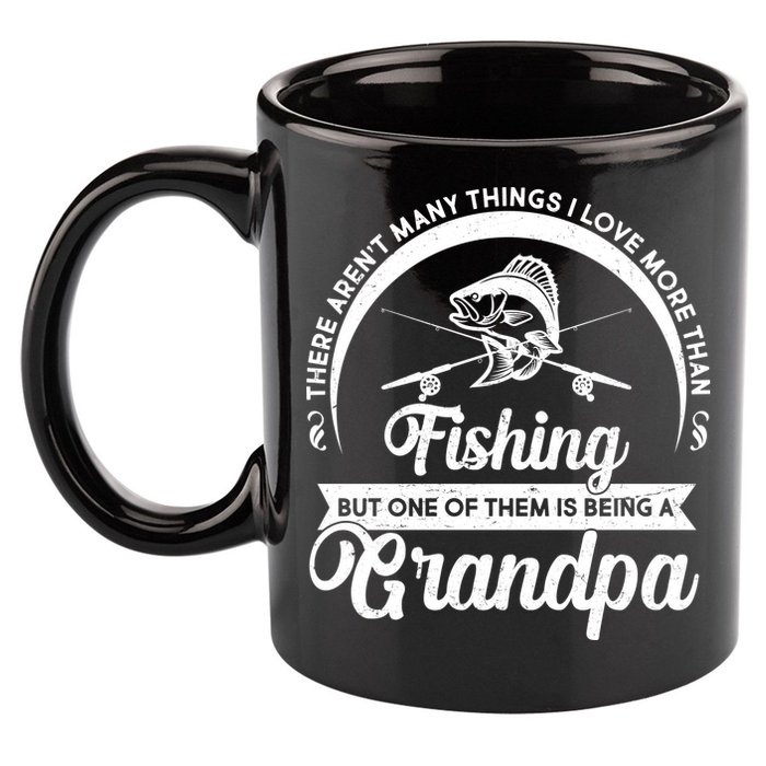 Grandpa There Aren't Many Things I Love More Than Fishing  11oz C Handle Ceramic Mug