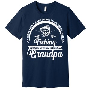 Grandpa There Aren't Many Things I Love More Than Fishing  Premium T-Shirt