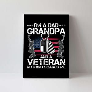 Grandpa Veteran Nothing Scares Me Canvas