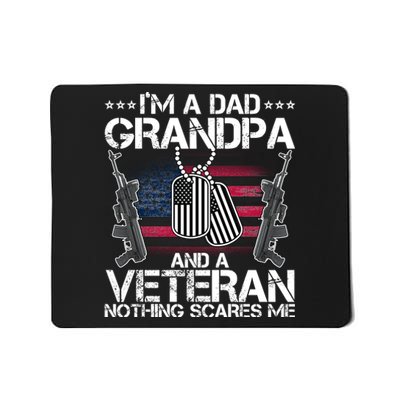 Grandpa Veteran Nothing Scares Me Mousepad