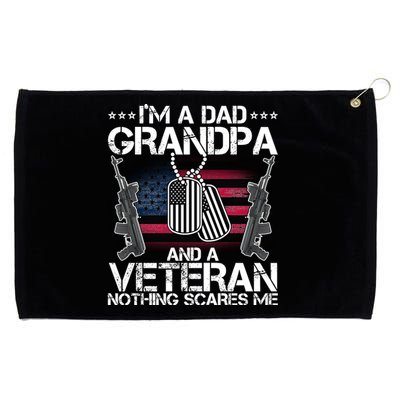 Grandpa Veteran Nothing Scares Me Grommeted Golf Towel