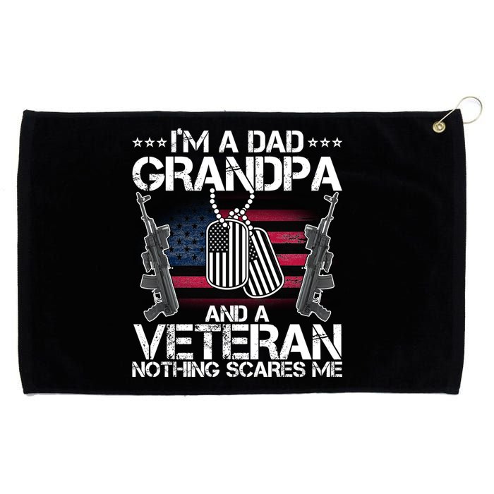 Grandpa Veteran Nothing Scares Me Grommeted Golf Towel