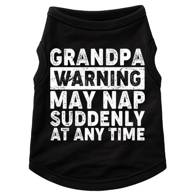 Grandpa Warning May Nap Suddenly At Any Time Doggie Tank