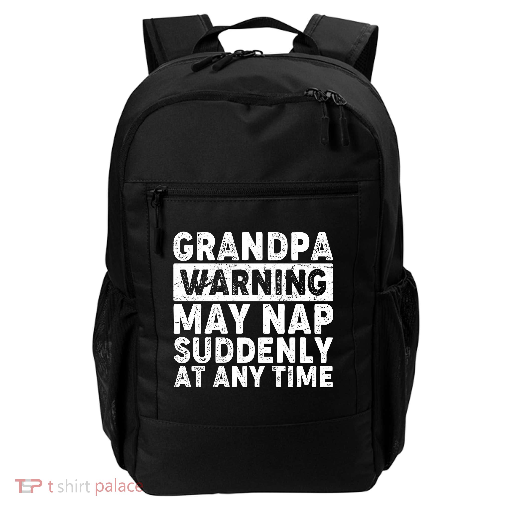 Grandpa Warning May Nap Suddenly At Any Time Daily Commute Backpack