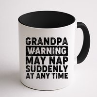 Grandpa Warning May Nap Suddenly At Any Time Mug