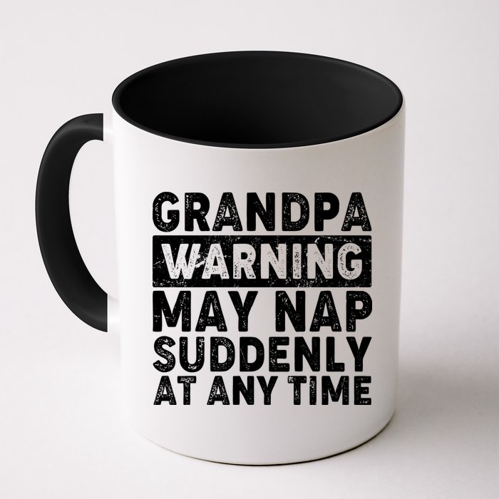 Grandpa Warning May Nap Suddenly At Any Time Mug