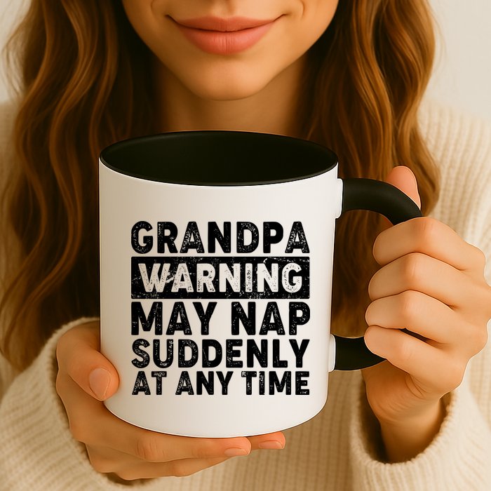 Grandpa Warning May Nap Suddenly At Any Time Mug