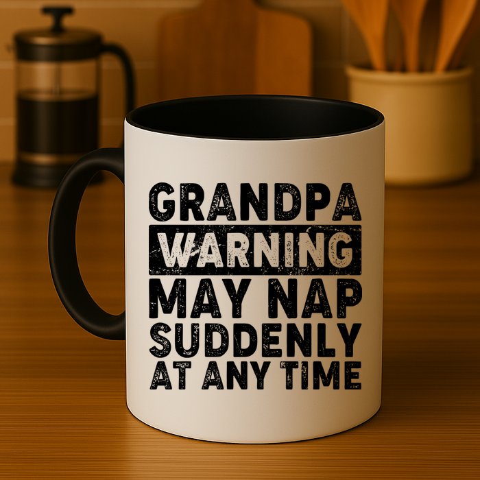 Grandpa Warning May Nap Suddenly At Any Time Mug