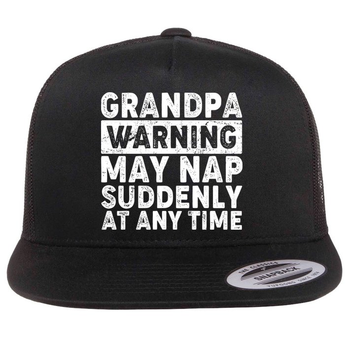 Grandpa Warning May Nap Suddenly At Any Time Flatbill Hat