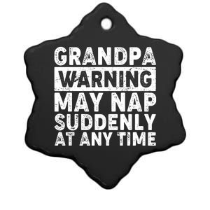 Grandpa Warning May Nap Suddenly At Any Time Ceramic Star Ornament