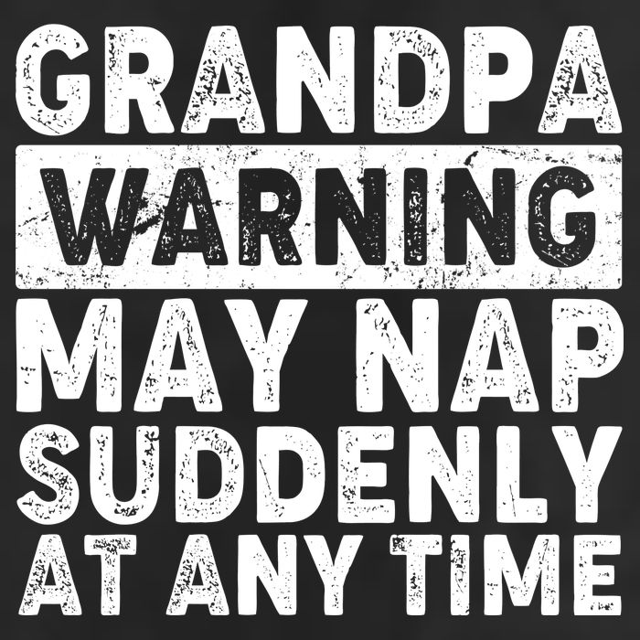 Grandpa Warning May Nap Suddenly At Any Time Golf Towel