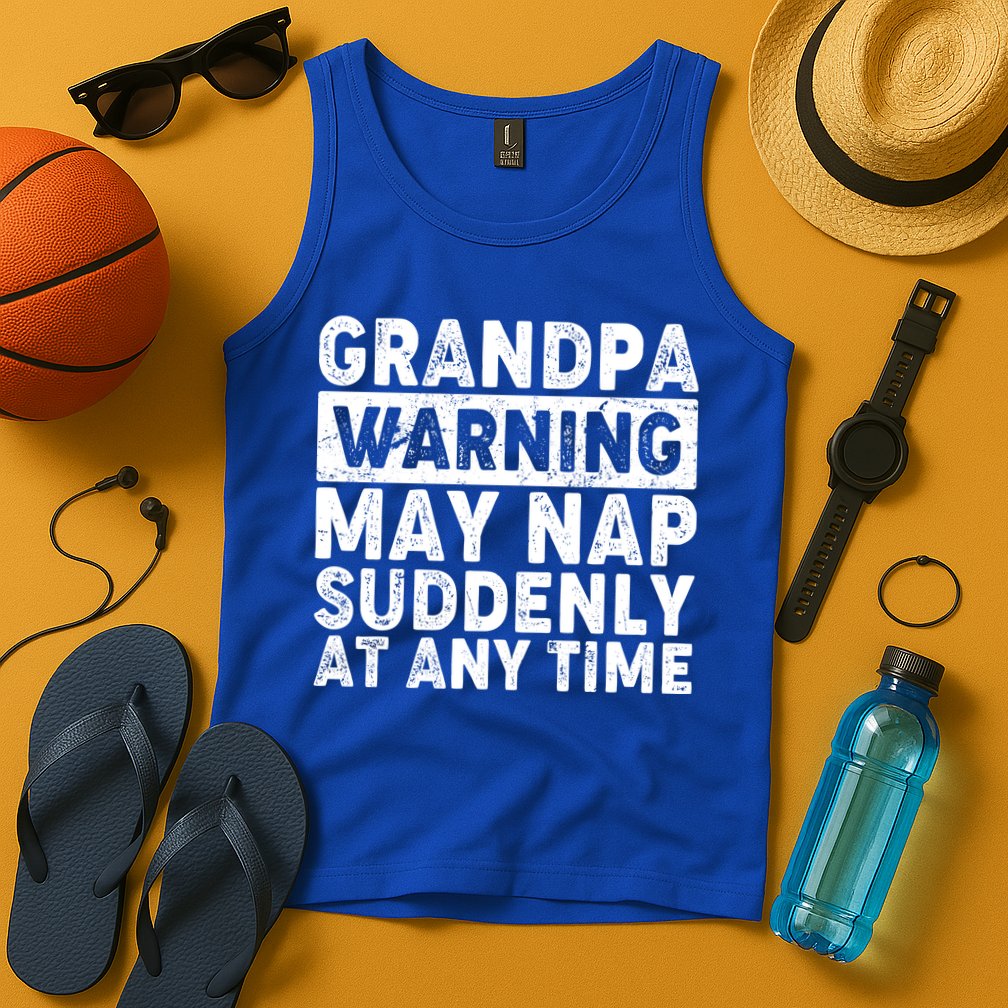 Grandpa Warning May Nap Suddenly At Any Time Tank Top