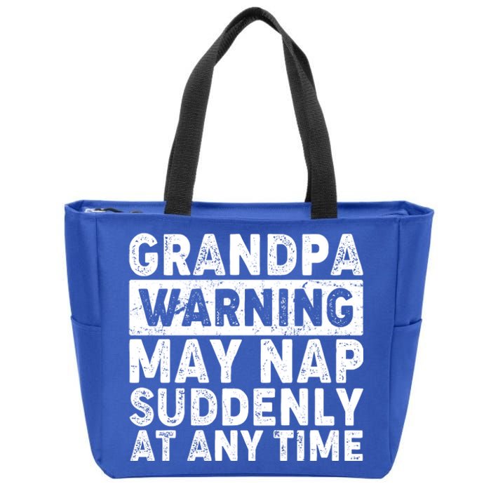 Grandpa Warning May Nap Suddenly At Any Time Zip Tote Bag