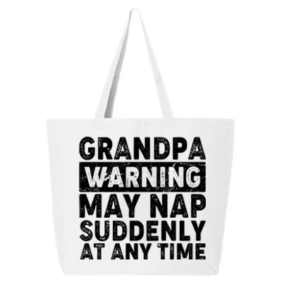 Grandpa Warning May Nap Suddenly At Any Time 25L Jumbo Tote