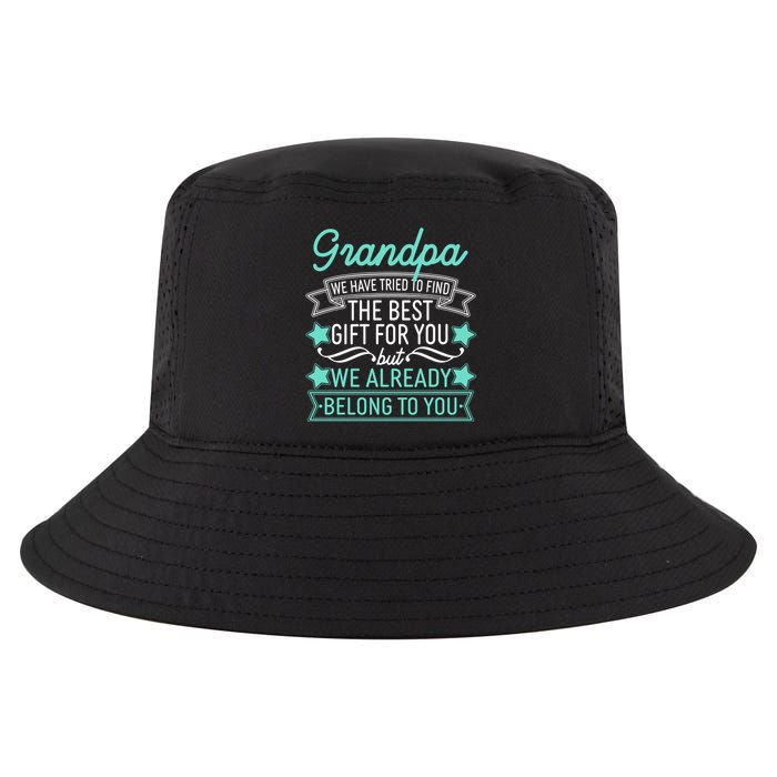 Grandpa We Have Tried To Find The Best Gift For You Cool Comfort Performance Bucket Hat