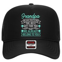 Grandpa We Have Tried To Find The Best Gift For You Trucker Hat