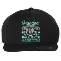 Grandpa We Have Tried To Find The Best Gift For You Wool Snapback Cap