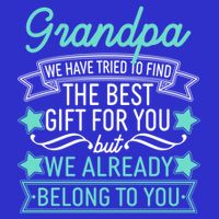 Grandpa We Have Tried To Find The Best Gift For You Hoodie