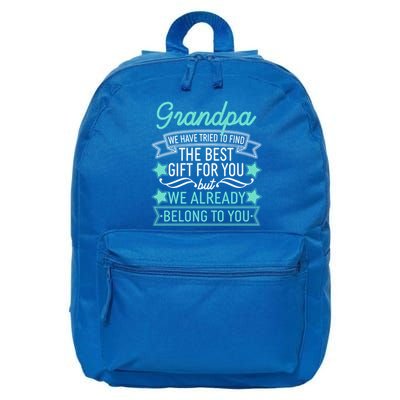 Grandpa We Have Tried To Find The Best Gift For You 16 in Basic Backpack