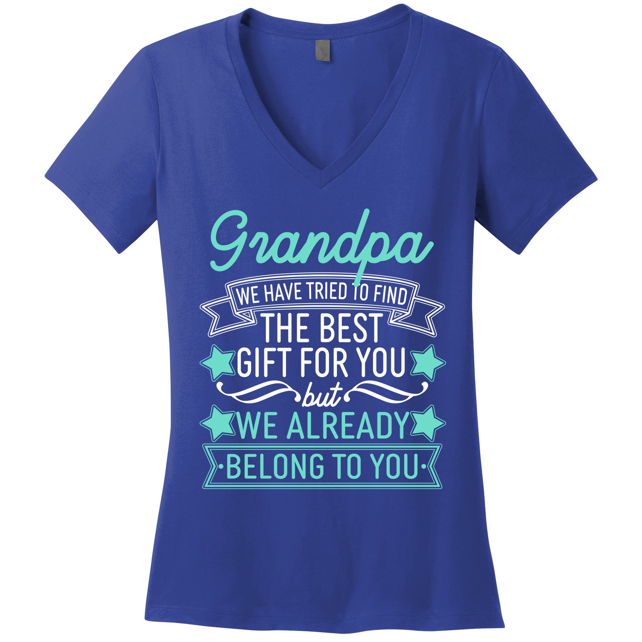 Grandpa We Have Tried To Find The Best Gift For You Women's V-Neck T-Shirt