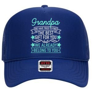 Grandpa We Have Tried To Find The Best Gift For You High Crown Mesh Back Trucker Hat