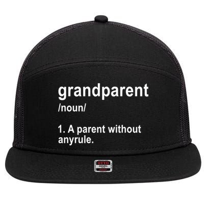 Grandparents A Parent Without Any Rules 7 Panel Mesh Trucker Snapback Hat