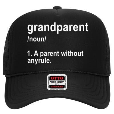 Grandparents A Parent Without Any Rules High Crown Mesh Back Trucker Hat