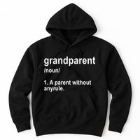 Grandparents A Parent Without Any Rules Hoodie