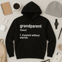Grandparents A Parent Without Any Rules Hoodie
