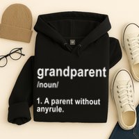 Grandparents A Parent Without Any Rules Hoodie