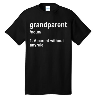 Grandparents A Parent Without Any Rules Tall T-Shirt