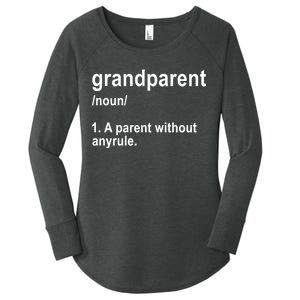 Grandparents A Parent Without Any Rules Women's Perfect Tri Tunic Long Sleeve Shirt