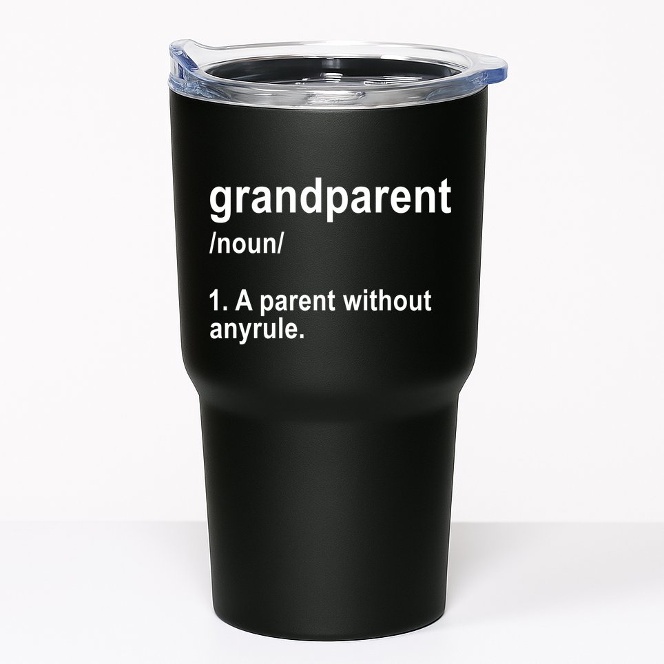Grandparents A Parent Without Any Rules Tumbler