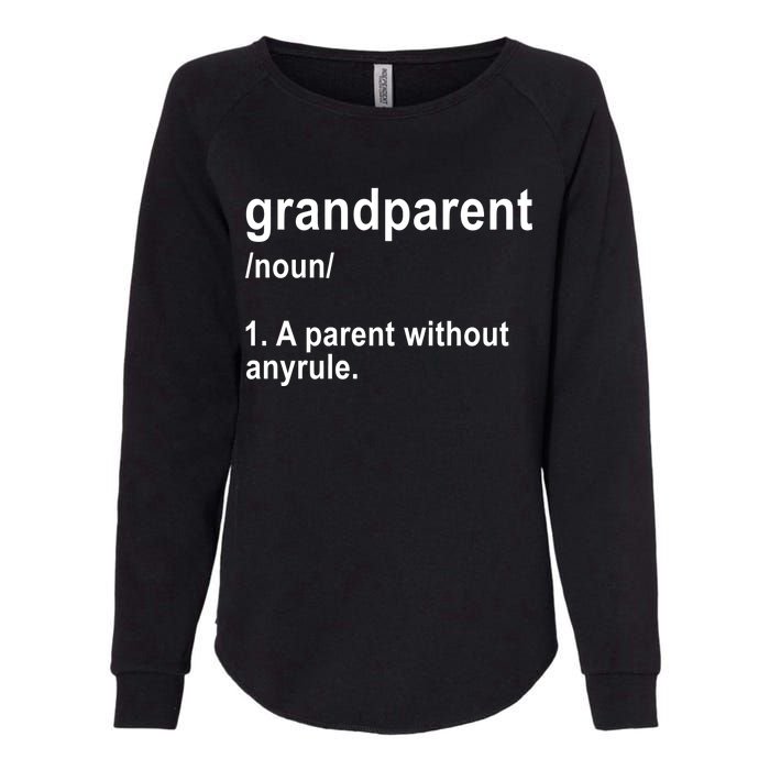 Grandparents A Parent Without Any Rules Womens California Wash Sweatshirt