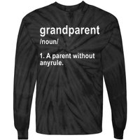 Grandparents A Parent Without Any Rules Tie-Dye Long Sleeve Shirt