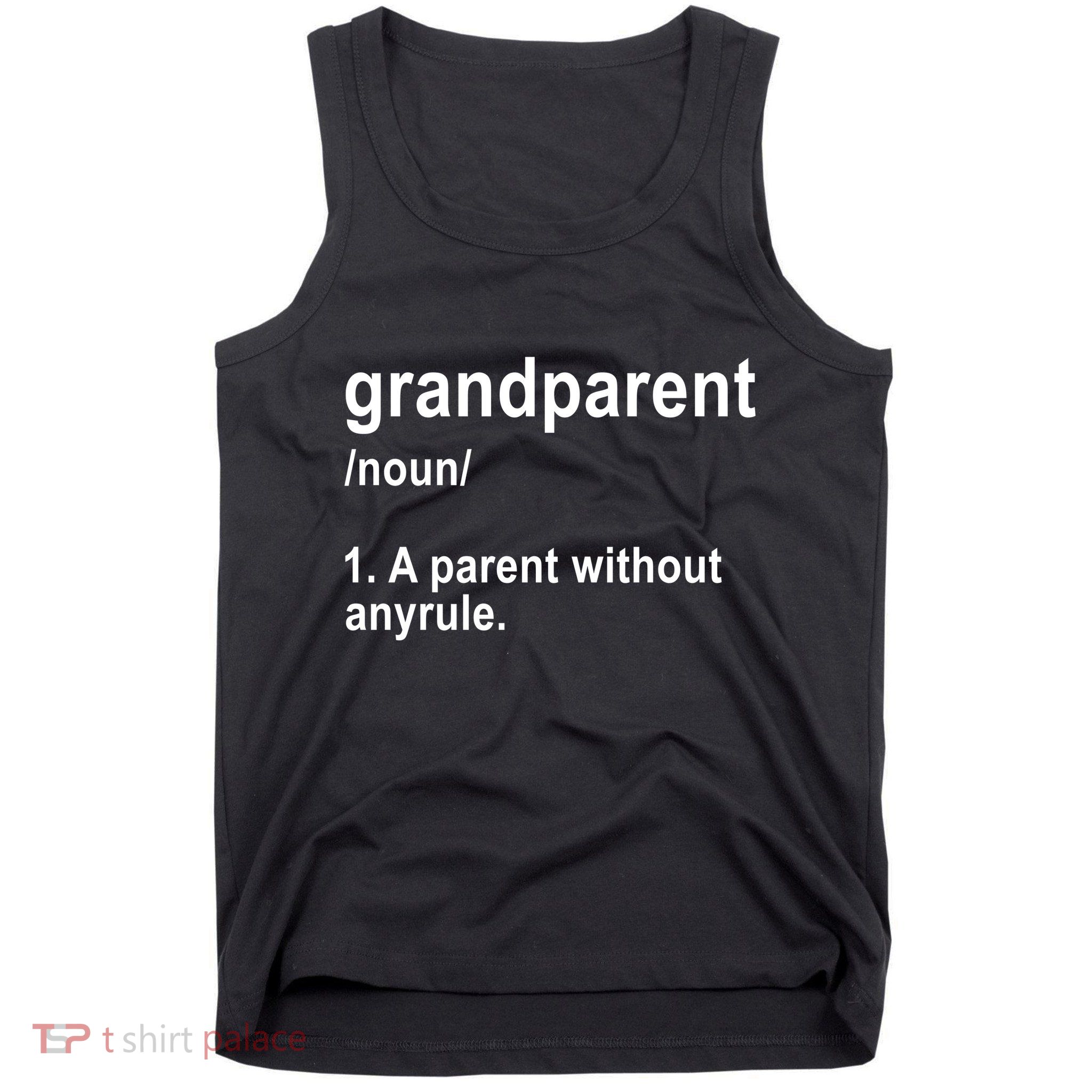 Grandparents A Parent Without Any Rules Tank Top