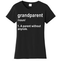 Grandparents A Parent Without Any Rules Women's T-Shirt