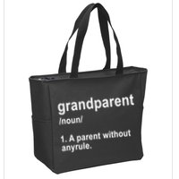 Grandparents A Parent Without Any Rules Zip Tote Bag